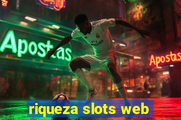 riqueza slots web